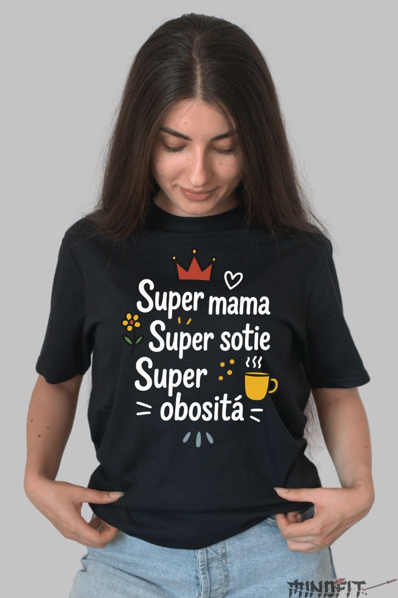 Tricou cu Mesaj Amuzant Super Mama dama negru fata