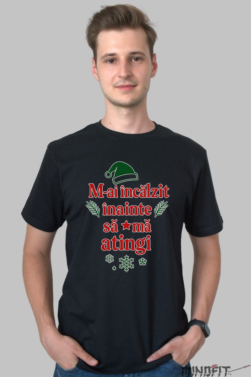 Tricou De Craciun - M-ai Incalzit Inainte Sa Ma Atingi dama alb