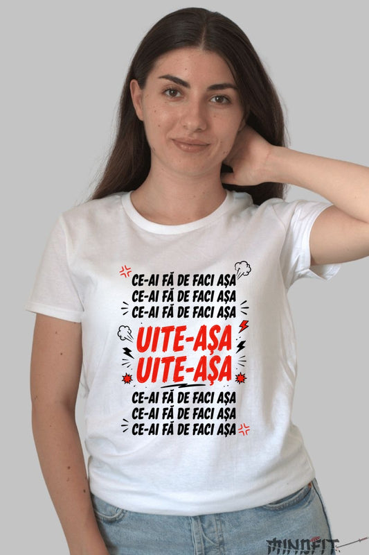 Tricou Amuzant – Ce-ai Fa De Faci Asa