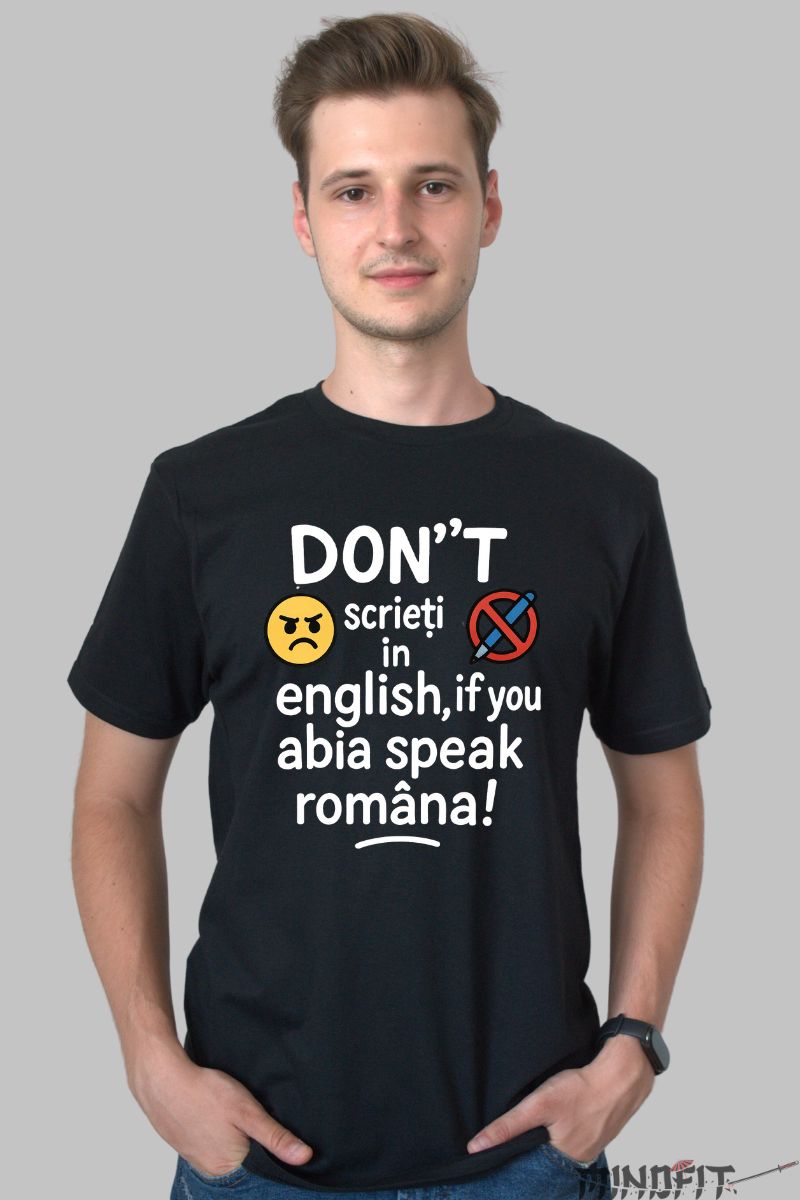 Tricou cu Mesaj Amuzant Don't Scrieti in English barbat negru fata
