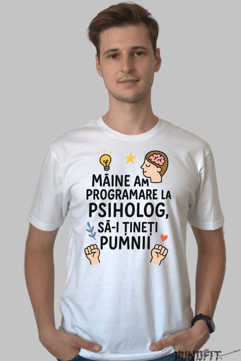 Tricou cu Mesaj Amuzant Programare la Psiholog barbat alb fata