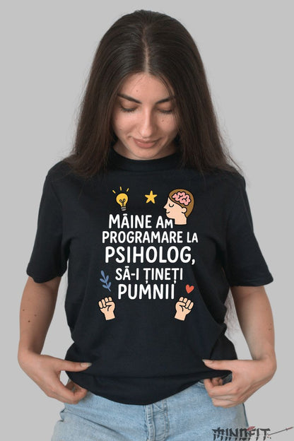 Tricou cu Mesaj Amuzant Programare la Psiholog dama negru fata