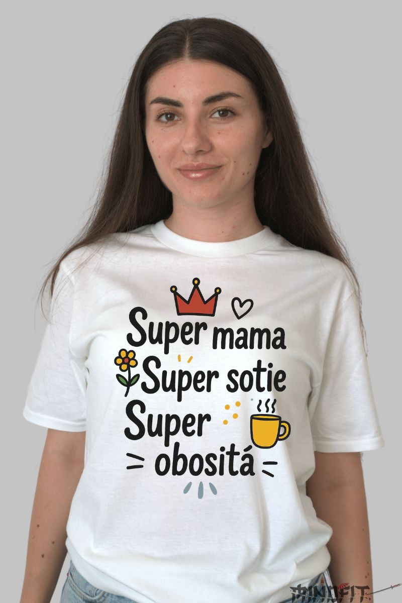 Tricou cu Mesaj Amuzant Super Mama dama alb fata