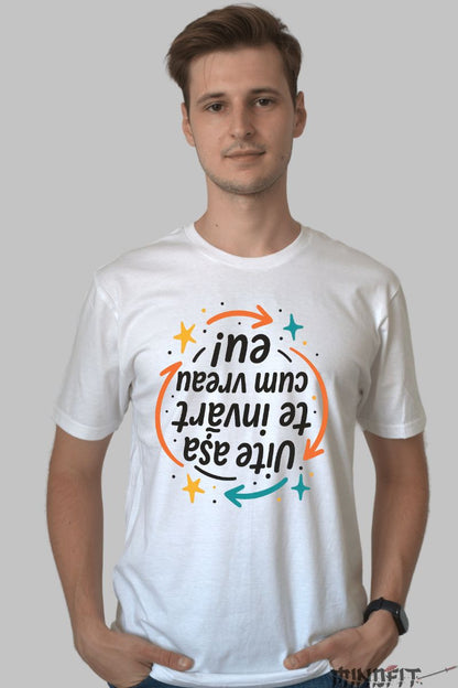 Tricou cu Mesaj Te Invart Cum Vreau Eu barbat alb fata