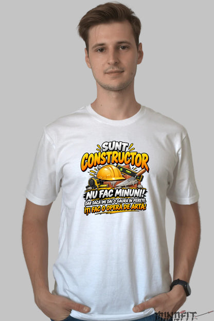 Tricou Amuzant - Constructor Nu Fac Minuni barbat alb