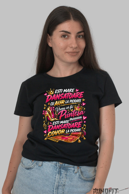 Tricou Amuzant - Esti Mare Dansatoare dama negru