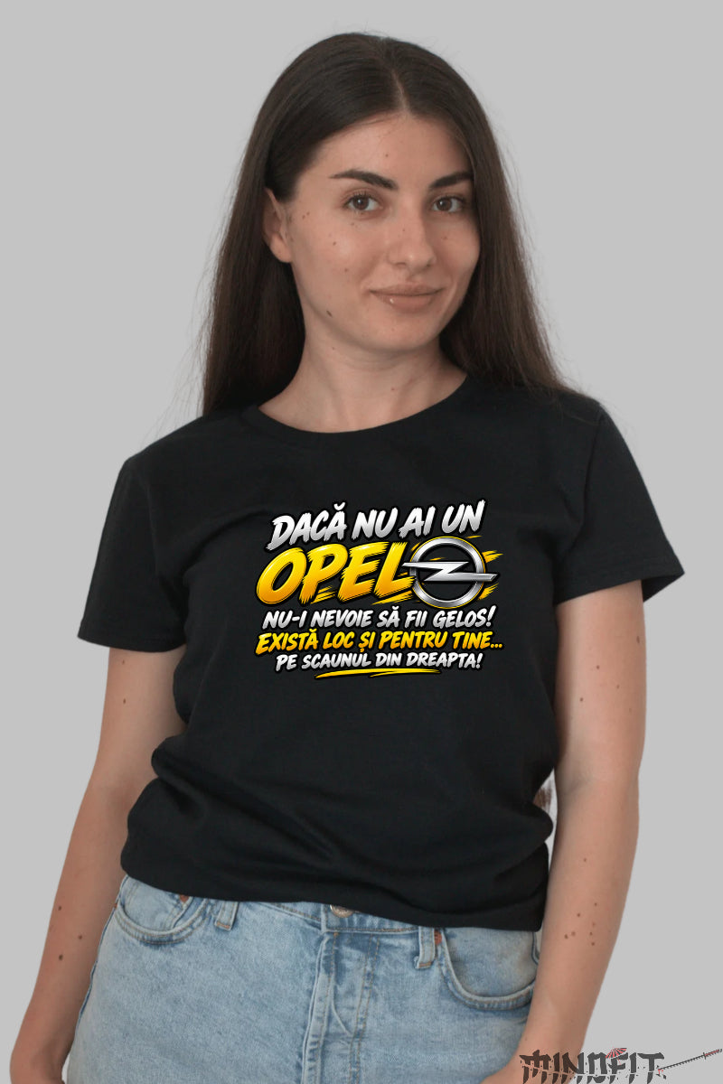 Tricou Amuzant - Opel Nu Fi Gelos dama negru