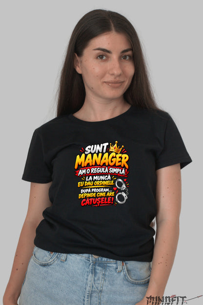 Tricou Amuzant - Sunt Manager Am O Regula Simpla dama negru