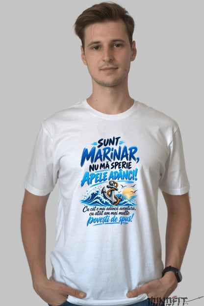 Tricou Amuzant - Sunt Marinar Nu Ma Sperie Apele Adanci barbat alb