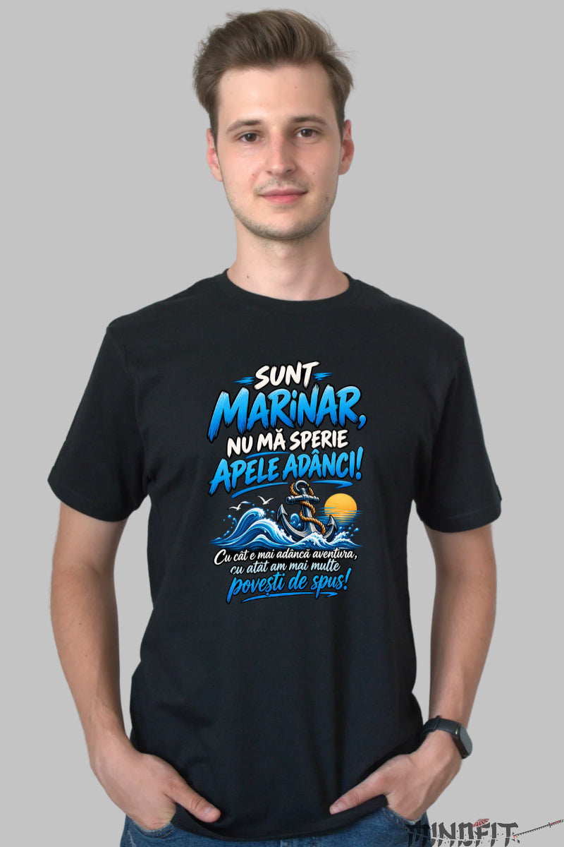 Tricou Amuzant - Sunt Marinar Nu Ma Sperie Apele Adanci barbat negru