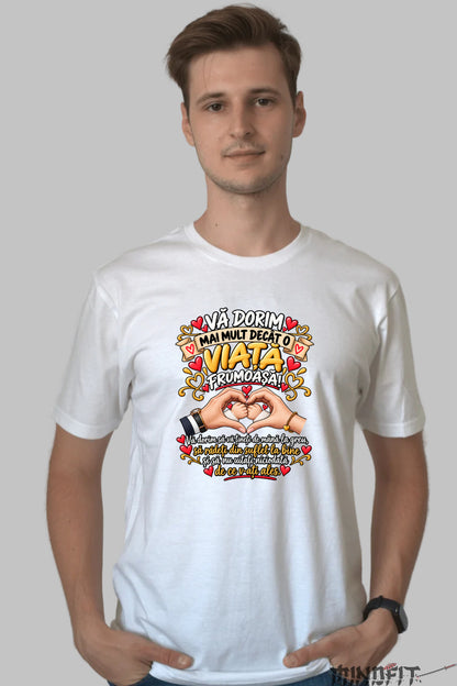 Tricou Amuzant - Va Dorim Mai Mult Decat O Viata Frumoasa barbat alb
