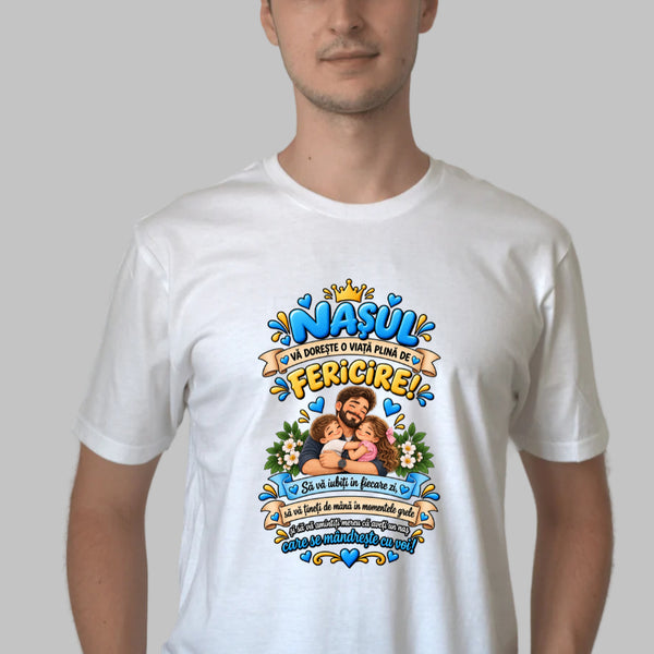 Tricou Amuzant – Nasul Va Doreste O Viata Plina De Fericire