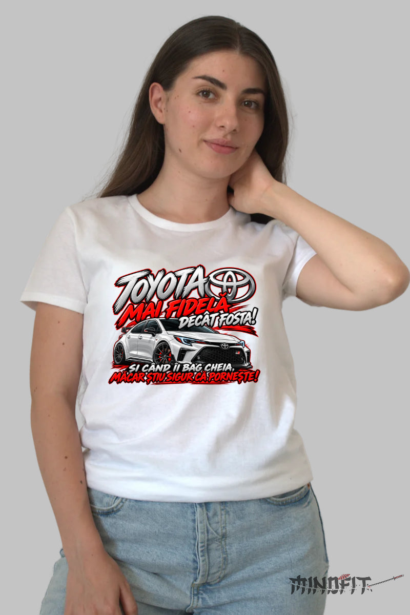 Tricou Amuzant – Toyota Mai Fidelă Decât Fosta dama alb