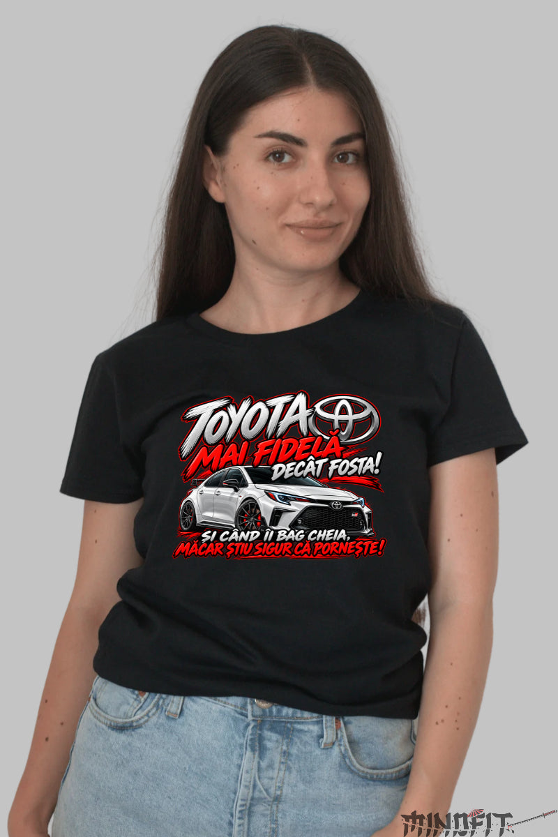 Tricou Amuzant – Toyota Mai Fidelă Decât Fosta dama negru
