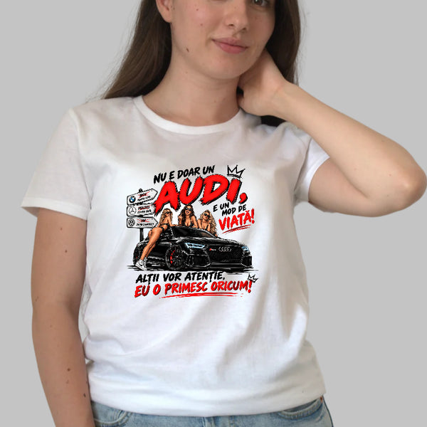 Tricou Amuzant - Audi, Un Mod de Viata