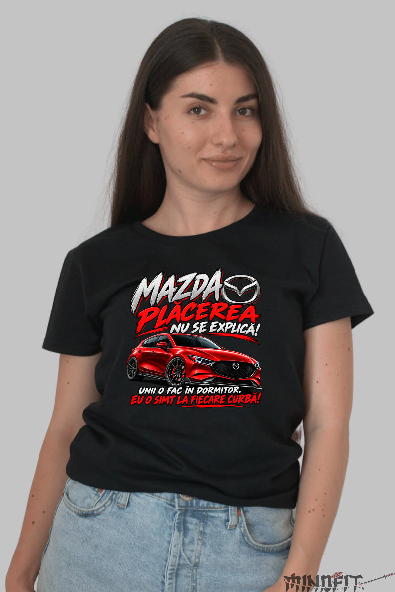 Tricou amuzant dama negru cu Mazda sport si text Placerea nu se explica unii o fac in dormitor