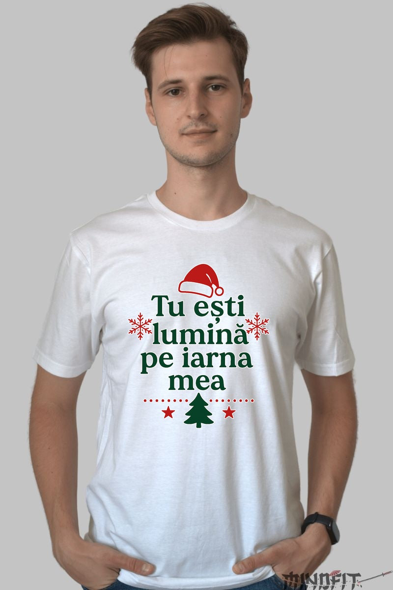 Tricou De Craciun - Tu Esti Lumina Pe Iarna Mea dama negu