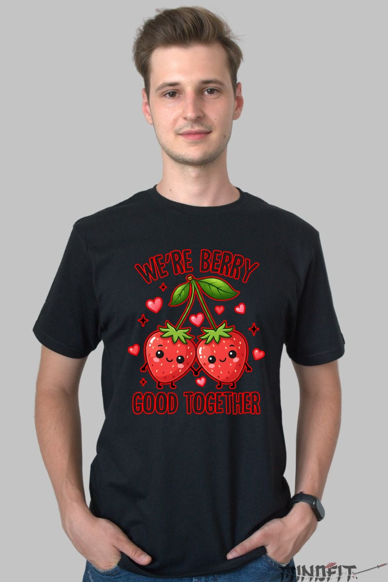 Tricou Valentine's Day Cuplu - We're Berry Good Together barbat negru