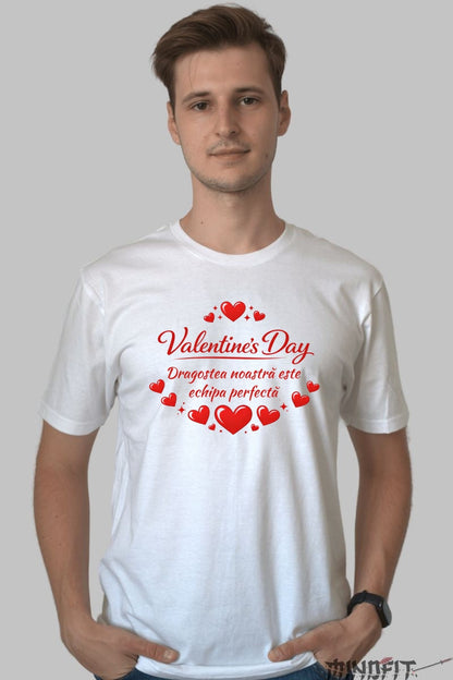 Tricou Valentine's Day - Echipa Perfecta barbat alb