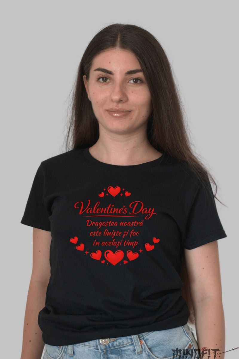 Tricou Valentine-s Day - Liniste Si Foc dama negru